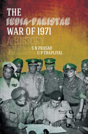 INDIA PAKISTAN WAR 1971, INDIAN MILITARY HISTORY, INDIA PAKISTAN BANGLADESH WAR, INDIA BANGLADESH WAR SAM MANEKSHAW, INDIA BANGLADESH LIBERATION WAR, INDIA BANGLADESH WAR DIARIES