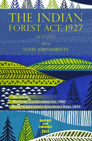 Forest Law, Forest conservation; Forest officer, Forest law enforcement, Forest; reserve forest, protected forests, village forests, Legal Book; UPSC; Exam preparation