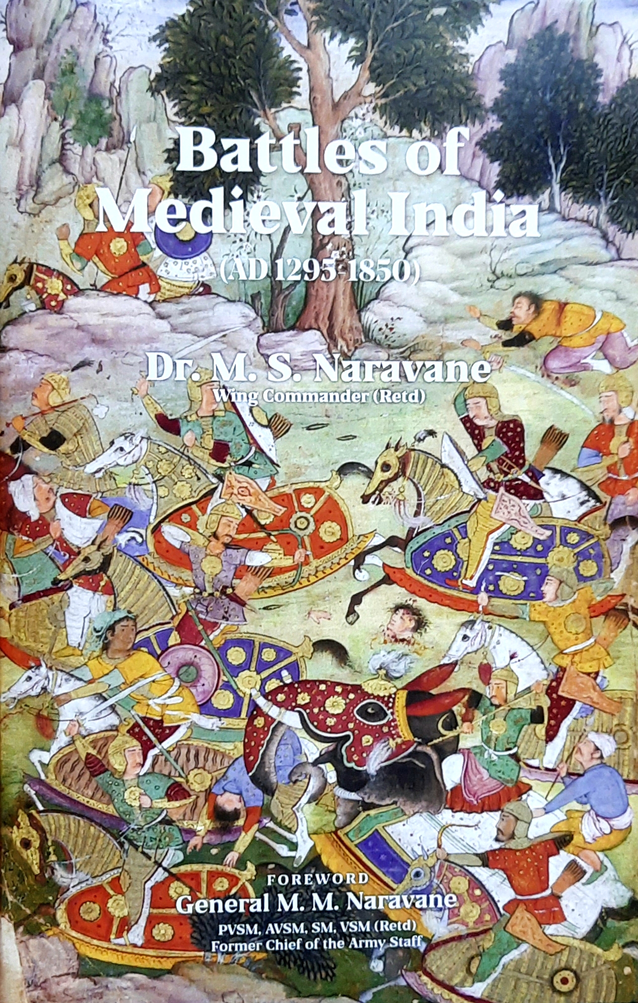 Indian History, Medieval India, Medieval Indian History, Wars in Medieval India, Military History MEDIEVAL INDIA, MEDIEVAL HISTORY OF INDIA , BATTLES OF MEDIEVAL INDIA , MS NARAVANE