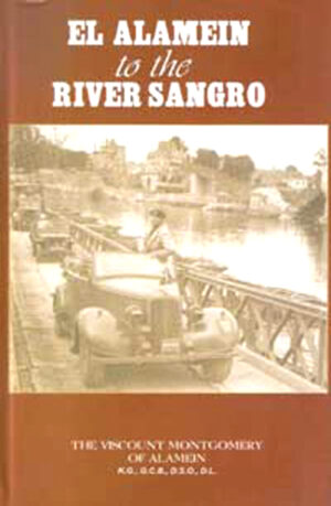 WORLD WAR II, EL ALAMEIN AFRICA, MONTGOMERY'S CAMPAIGNS, MILITARY CLASSICS, MILITARY TACTICS, MILITARY STRATEGY IN WORLD WAR II